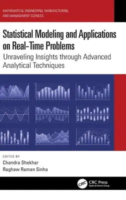 Modelowanie statystyczne i aplikacje do rozwiązywania problemów w czasie rzeczywistym: Rozwikłanie spostrzeżeń dzięki zaawansowanym technikom analitycznym - Statistical Modeling and Applications on Real-Time Problems: Unraveling Insights Through Advanced Analytical Techniques