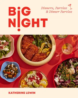 Big Night: Kolacje, imprezy i przyjęcia - Big Night: Dinners, Parties & Dinner Parties