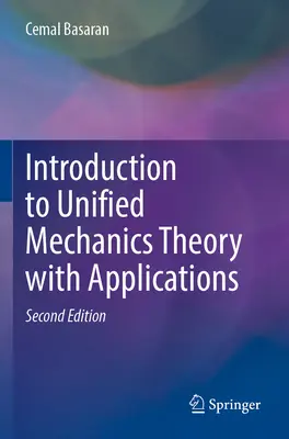 Wprowadzenie do teorii ujednoliconej mechaniki z zastosowaniami - Introduction to Unified Mechanics Theory with Applications