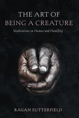 Sztuka bycia stworzeniem - The Art of Being a Creature