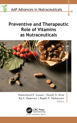 Profilaktyczna i terapeutyczna rola witamin jako nutraceutyków - Preventive and Therapeutic Role of Vitamins as Nutraceuticals