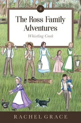 Przygody rodziny Rossów: Whistling Creek - The Ross Family Adventures: Whistling Creek