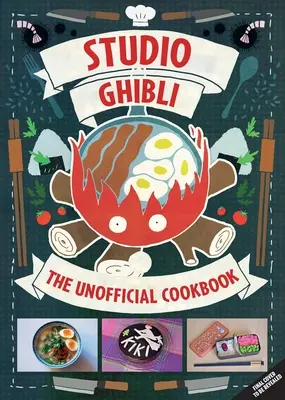 Książka kucharska Studio Ghibli: Nieoficjalne przepisy inspirowane Spirited Away, Ponyo i nie tylko! - Studio Ghibli Cookbook: Unofficial Recipes Inspired by Spirited Away, Ponyo, and More!