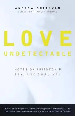 Miłość niewykrywalna: Notatki o przyjaźni, seksie i przetrwaniu - Love Undetectable: Notes on Friendship, Sex, and Survival