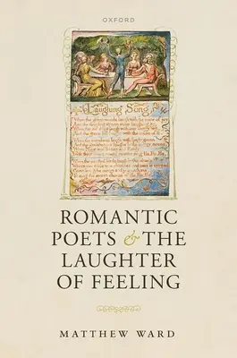 Romantyczni poeci i śmiech uczuć - Romantic Poets and the Laughter of Feeling