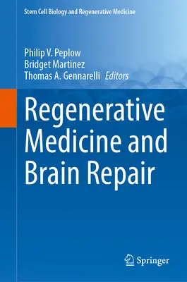 Medycyna regeneracyjna i naprawa mózgu - Regenerative Medicine and Brain Repair