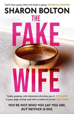 Fałszywa żona: porywający, szokujący thriller, który czyta się jak zestaw telewizyjny od autora sprzedanego w milionach egzemplarzy - The Fake Wife: The Gripping, Shocking Thriller Sensation That Reads Like a TV Boxset from the Million-Copies Sold Author