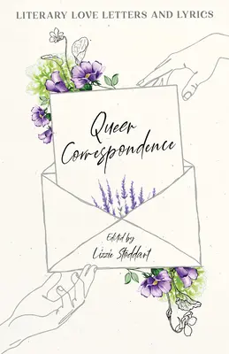 Korespondencja queer: Literackie listy miłosne i teksty piosenek - Queer Correspondence: Literary Love Letters and Lyrics