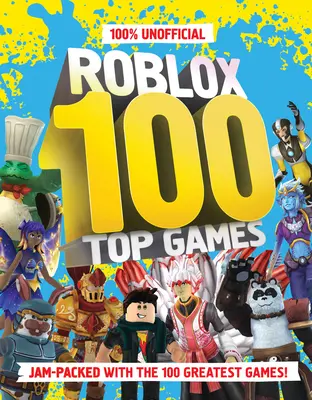 100% nieoficjalnych gier Roblox Top 100 - 100% Unofficial Roblox Top 100 Games