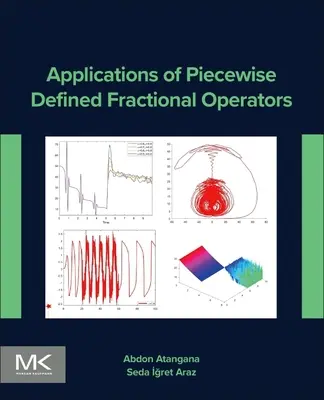 Zastosowania fragmentarycznie zdefiniowanych operatorów ułamkowych - Applications of Piecewise Defined Fractional Operators