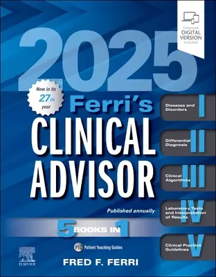 Ferri's Clinical Advisor 2025: 5 książek w 1 - Ferri's Clinical Advisor 2025: 5 Books in 1