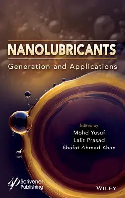 Nanolubrykanty: Wytwarzanie i zastosowania - Nanolubricants: Generation and Applications