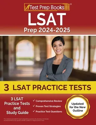 LSAT Prep 2024-2025: 3 testy praktyczne LSAT i przewodnik do nauki [Zaktualizowane dla nowego konspektu] - LSAT Prep 2024-2025: 3 LSAT Practice Tests and Study Guide [Updated for the New Outline]