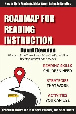 Mapa drogowa dla instrukcji czytania: Jak pomóc uczniom osiągnąć duże postępy w czytaniu - Roadmap for Reading Instruction: How to Help Students Make Great Gains in Reading