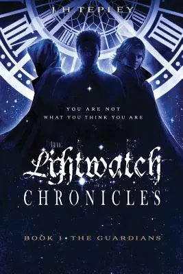 Kroniki Lightwatch: The Guardians - The Lightwatch Chronicles: The Guardians