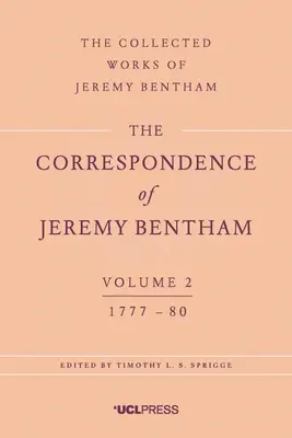 Korespondencja Jeremy'ego Benthama, tom 2: 1777-1780 - The Correspondence of Jeremy Bentham, Volume 2: 1777 to 1780