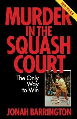 Morderstwo na korcie do squasha: Jedyna droga do zwycięstwa - Murder in the Squash Court: The Only Way to Win