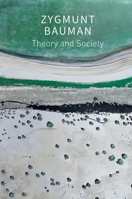 Teoria i społeczeństwo: Wybrane pisma - Theory and Society: Selected Writings