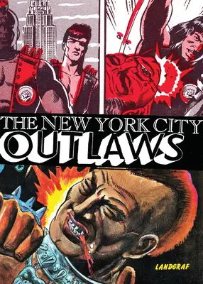 Wyjęci spod prawa nowojorczycy - The New York City Outlaws