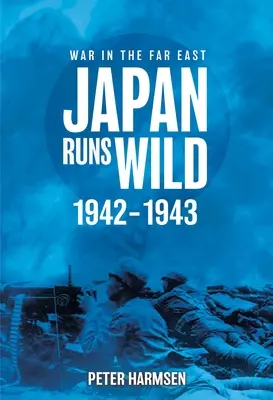 Japonia szaleje, 1942-1943 - Japan Runs Wild, 1942-1943