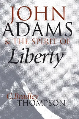 John Adams i duch wolności - John Adams and the Spirit of Liberty