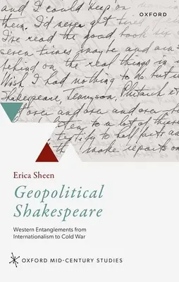 Geopolityczny Szekspir: Zachodnie uwikłania od internacjonalizmu do zimnej wojny - Geopolitical Shakespeare: Western Entanglements from Internationalism to Cold War