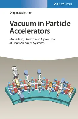 Próżnia w akceleratorach cząstek - Vacuum in Particle Accelerators