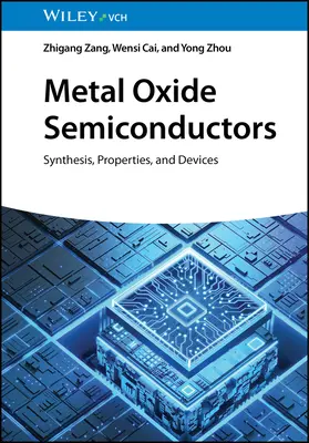 Półprzewodniki z tlenków metali: Synteza, właściwości i urządzenia - Metal Oxide Semiconductors: Synthesis, Properties, and Devices