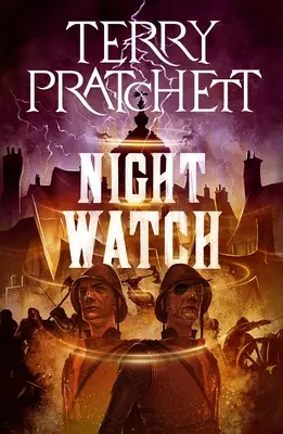 Straż nocna: Powieść ze Świata Dysku - Night Watch: A Discworld Novel
