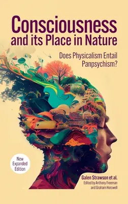 Świadomość i jej miejsce w naturze: Dlaczego fizykalizm pociąga za sobą panpsychizm, wyd. 2 - Consciousness and Its Place in Nature: Why Physicalism Entails Panpsychism, 2nd Edition