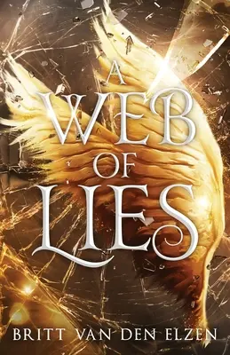 Sieć kłamstw: Miejski romans - A Web of Lies: An Urban Romantasy