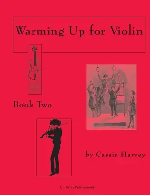 Rozgrzewka dla skrzypiec, książka druga - Warming Up for Violin, Book Two