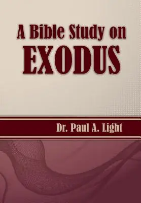 Studium biblijne na temat Księgi Wyjścia - A Bible Study on Exodus