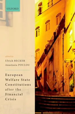 Konstytucje europejskich państw opiekuńczych po kryzysie finansowym - European Welfare State Constitutions After the Financial Crisis