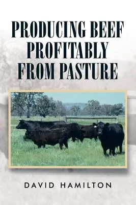 Rentowna produkcja wołowiny z pastwisk - Producing Beef Profitably from Pasture