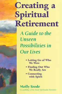 Tworzenie duchowej emerytury: Przewodnik po niewidzialnych możliwościach w naszym życiu - Creating a Spiritual Retirement: A Guide to the Unseen Possibilities in Our Lives