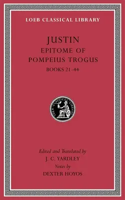 Epitome of Pompeius Trogus, tom II: księgi 21-44 - Epitome of Pompeius Trogus, Volume II: Books 21-44