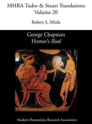 George Chapman, „Iliada” Homera - George Chapman, Homer's 'Iliad'