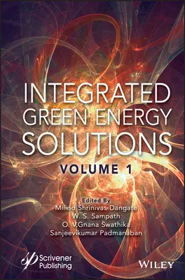 Zintegrowane rozwiązania w zakresie zielonej energii, tom 1 - Integrated Green Energy Solutions, Volume 1