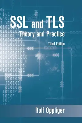 SSL i Tls: Teoria i praktyka, wydanie trzecie - SSL and Tls: Theory and Practice, Third Edition