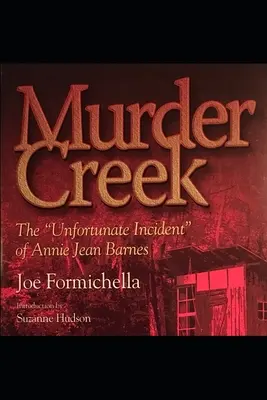 Murder Creek: Niefortunny wypadek Annie Jean Barnes - Murder Creek: The Unfortunate Incident of Annie Jean Barnes