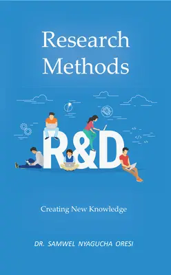 Metody badawcze: Tworzenie nowej wiedzy - Research Methods: Creating New Knowledge