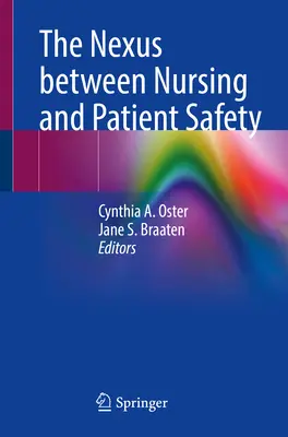 Związek między pielęgniarstwem a bezpieczeństwem pacjentów - The Nexus Between Nursing and Patient Safety