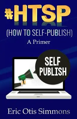 #HTSP - Jak publikować samodzielnie - #HTSP - How to Self-Publish