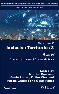 Terytoria integracyjne 2: Rola instytucji i podmiotów lokalnych - Inclusive Territories 2: Role of Institutions and Local Actors