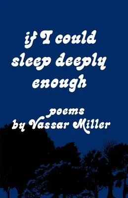 Gdybym mógł spać wystarczająco głęboko: Wiersze - If I Could Sleep Deeply Enough: Poems