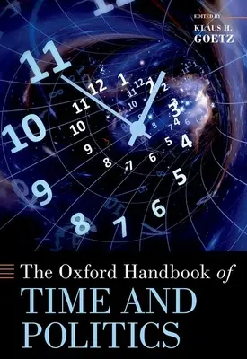 Oksfordzki podręcznik czasu i polityki - The Oxford Handbook of Time and Politics