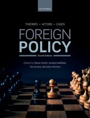 Polityka zagraniczna: Teorie, aktorzy, przypadki - Foreign Policy: Theories, Actors, Cases