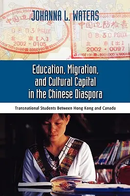 Edukacja, migracja i kapitał kulturowy w chińskiej diasporze: międzynarodowi studenci między Hongkongiem - Education, Migration, and Cultural Capital in the Chinese Diaspora: Transnational Students Between Hong Kong