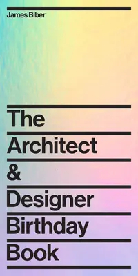 Księga urodzinowa architekta i projektanta - The Architect and Designer Birthday Book